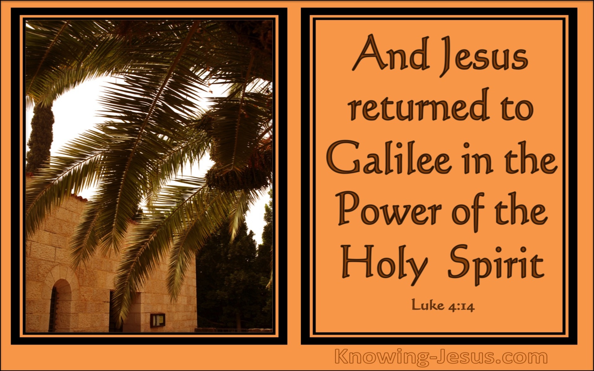 Luke 4:14 He Returned To Galilee In The Spirit's Power (orange)